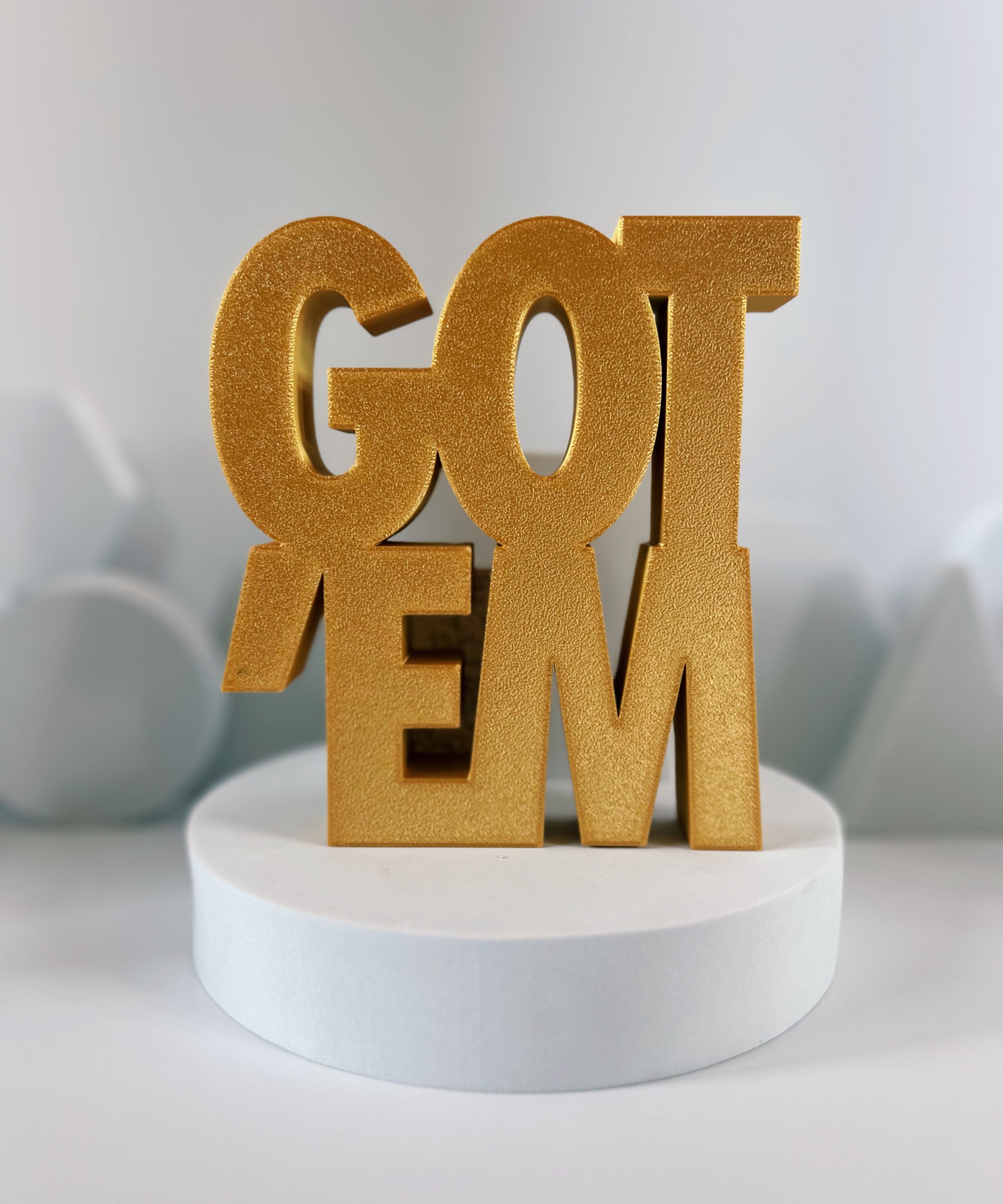 Got'Em Shelf Sign - Gold - Gutzy Designs