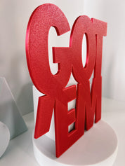 Got'Em Wall Sign – view 2