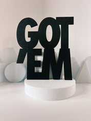 Got'Em Wall Sign – view 3